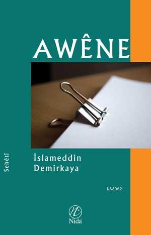 Awêne | İslameddin Demirkaya | Nida Yayıncılık