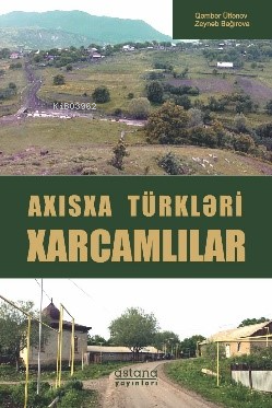 Axısxa Türkləri Xarcamlılar | Qəmbər Ülfənov | Astana Yayınları