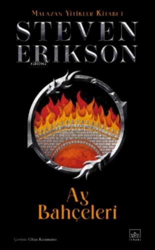 Ay Bahçeleri ;Malazan Yitikler Kitabı 1 | Steven Erikson | İthaki Yayı