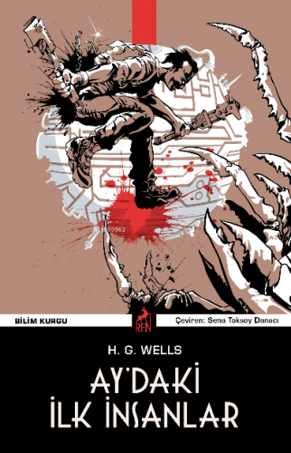 Ay’daki İlk İnsanlar | Herbert George Wells | Ren Kitap