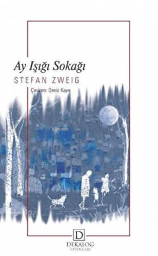 Ay Işığı Sokağı | Stefan Zweig | Dekalog Yayınları