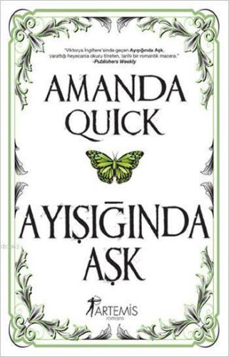 Ay Işığında Aşk | Amanda Quick | Artemis Yayınları