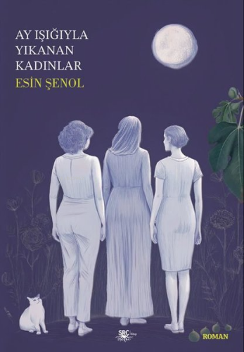 Ay Işığıyla Yıkanan Kadınlar | Esin Şenol | SRC Kitap