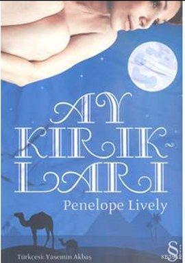 Ay Kırıkları | Penelope Lively | Everest Yayınları