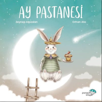 Ay Pastanesi | Zeynep Alpaslan | Paraşüt Kitap