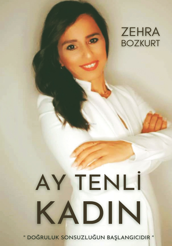 Ay Tenli Kadın | Zehra Bozkurt | E-Kitap Yayıncılık