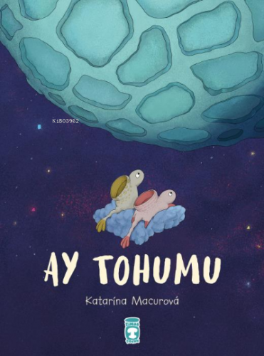 Ay Tohumu | Katerina Macurova | Timaş Çocuk