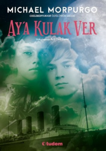 Ay'a Kulak Ver | Michael Morpurgo | Tudem Yayınları - Kültür