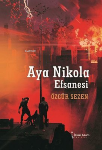 Aya Nikola Efsanesi | Özgür Sezen | İkinci Adam Yayınları