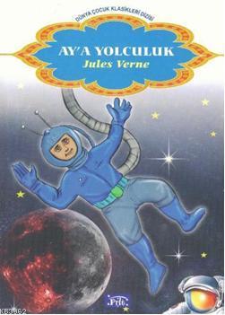 Ay'a Yolculuk | Jules Verne | Parıltı Yayıncılık