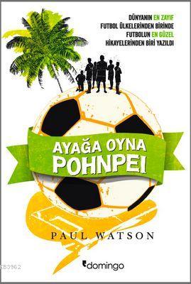 Ayağa Oyna Pohnpei | Paul Watson | Domingo Yayınevi