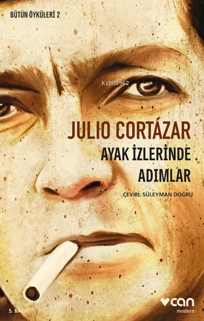 Ayak İzlerinde Adımlar | Julio Cortázar | Can Yayınları