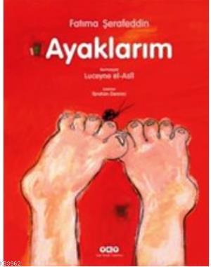 Ayaklarım | Fatıma Şerafeddin | Yapı Kredi Yayınları ( YKY )