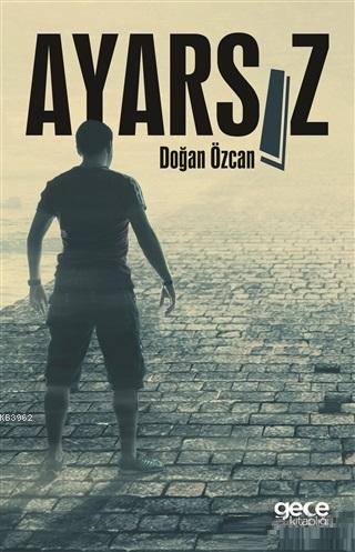 Ayarsız | Doğan Özcan | Gece Kitaplığı Yayınları