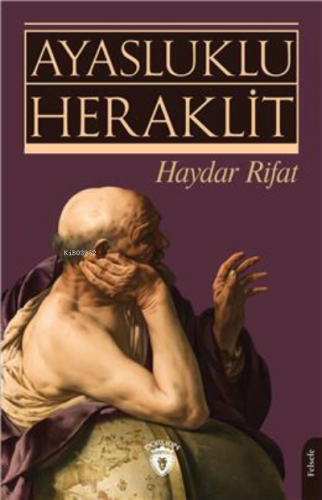 Ayasluklu Heraklit | Haydar Rifat | Dorlion Yayınevi