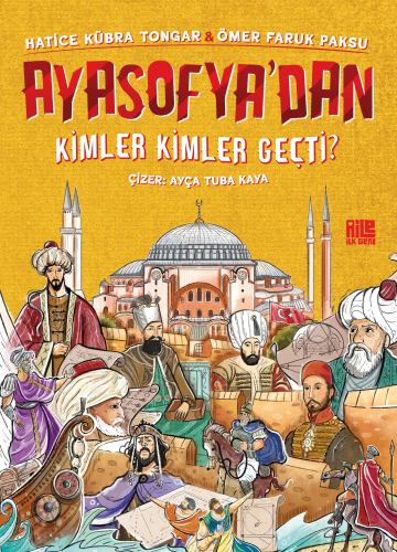 Ayasofya’dan Kimler Kimler Geçti? | Ömer Faruk Paksu | Aile Yayınları