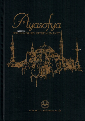 Ayasofya Fethin Nişanesi Fatihin Emaneti | Kolektif | Diyanet İşleri B