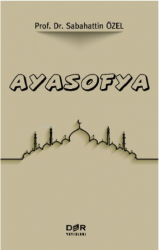 Ayasofya | Sabahattin Özel | Der Yayınları