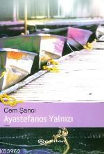 Ayastefanos Yalnızı | Cem Şancı | Epsilon Yayınevi