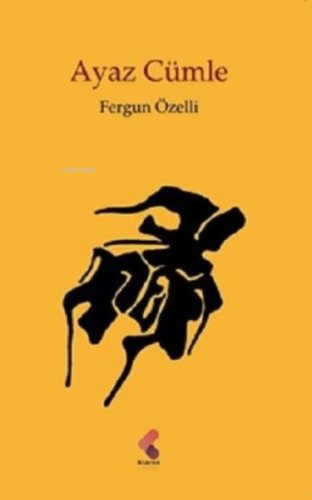 Ayaz Cümle | Fergun Özelli | Klaros Yayınları