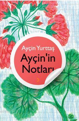 Ayçin'in Notları | Ayçin Yurttaş | Cinius Yayınları