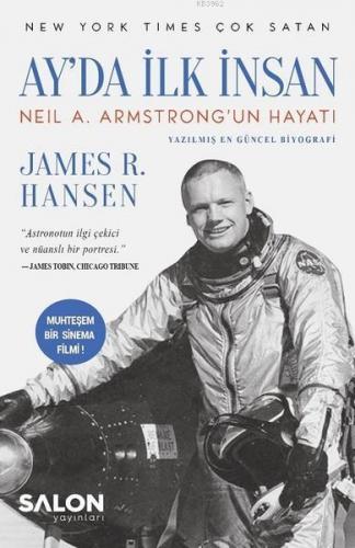 Ay'da İlk İnsan; Neil A. Armstrong'un Hayatı | James R. Hansen | Salon