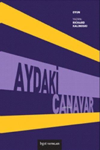 Aydaki Canavar | Richard Kalinoski | Bgst Yayınları