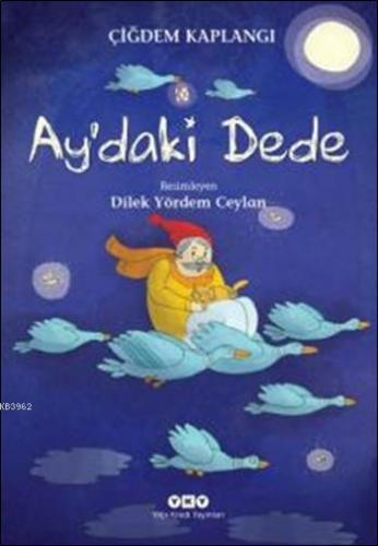 Ay'daki Dede | Çiğdem Kaplangı | Yapı Kredi Yayınları ( YKY )