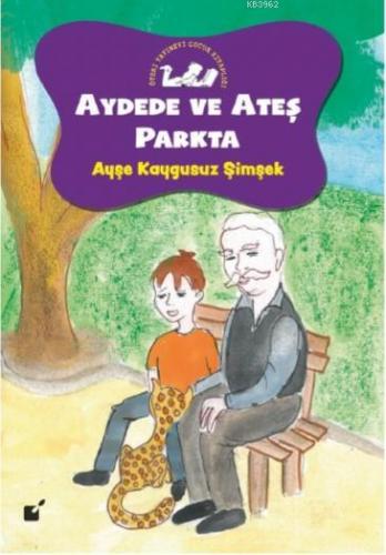 Aydede ve Ateş Parkta | Ayşe Kaygusuz Şimşek | Öteki Yayınevi