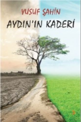 Aydın’ın Kaderi | Yusuf Şahin | Cinius Yayınları