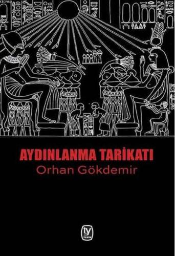 Aydınlanma Tarikatı | Orhan Gökdemir | Tekin Yayınevi