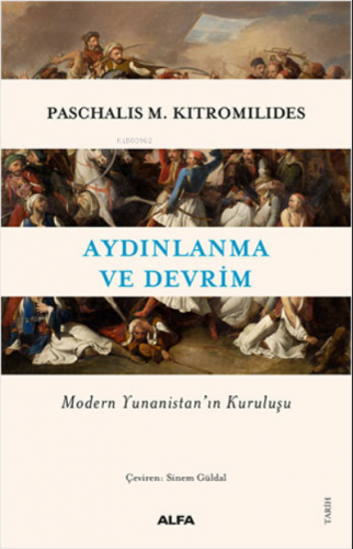 Aydınlanma ve Devim;Modern Yunanistan’ın Kuruluşu | Paschalis M. Kitro