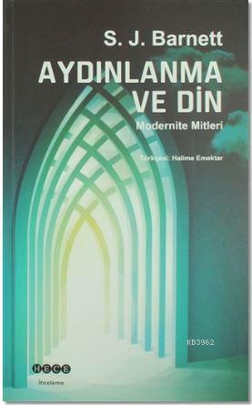 Aydınlanma ve Din | S. J. Barnett | Hece Yayınları