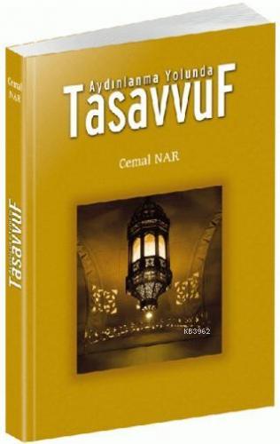 Aydınlanma Yolunda Tasavvuf | Cemal Nar | Erkam Yayınları