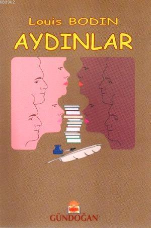 Aydınlar | Louis Bodin | Gündoğan Yayınları