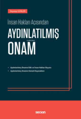 Aydınlatılmış Onam;İnsan Hakları Açısından | Zeynep Günler | Seçkin Ya