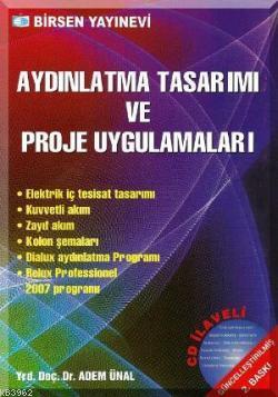 Aydınlatma Tasarımı ve Proje Uygulamaları (Cd'li) | Adem Ünal | Birsen