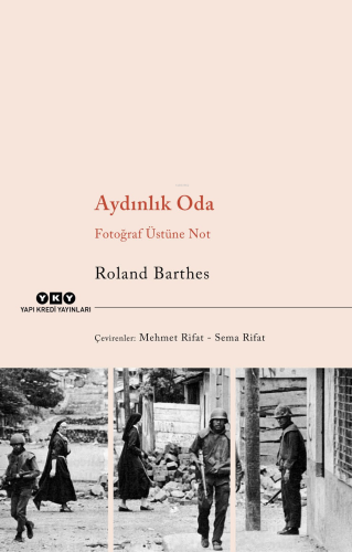 Aydınlık Oda – Fotoğraf Üstüne Not | Roland Barthes | Yapı Kredi Yayın