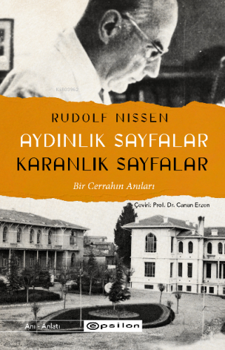 Aydınlık Sayfalar Karanlık Sayfalar | Rudolf Nissen | Epsilon Yayınevi