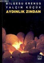 Aydınlık Zindan | Bilgesu Erenus | YGS Yayınları (Yazı-Görüntü-Ses)