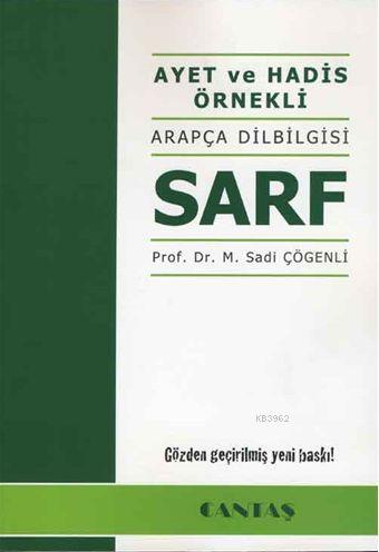 Ayet ve Hadis Örnekli Arapça Dilbilgisi Sarf | M. Sadi Çögenli | Canta