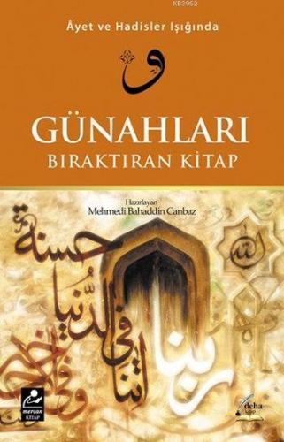 Âyet ve Hadisler Işığında Günahları Bıraktıran Kitap | | Mercan Kitap