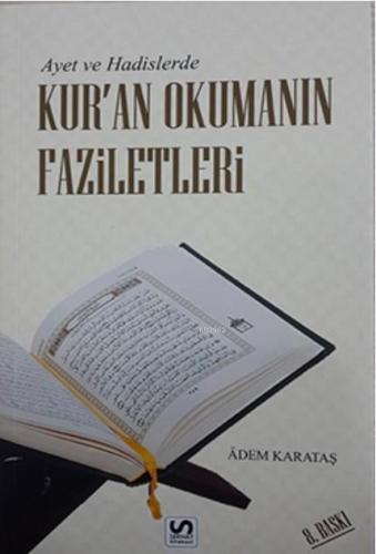 Ayet ve Hadislerde Kur'an Okumanın Faziletleri | Adem Karataş | Serhat