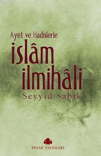 Ayet ve Hadislerle İslâm İlmihali | Seyyid Sabık | Pınar Yayınları