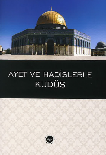 Ayet Ve Hadislerle Kudüs Cep Boy | Kolektif | Diyanet İşleri Başkanlığ