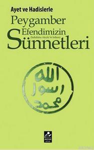 Ayet ve Hadislerle Peygamber Efendimizin (s.a.v) Sünnetleri | Selahatt