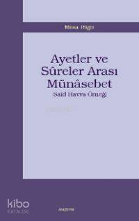 Ayetler ve Sûreler Arası Münasebet; Saîd Havva Örneği | Musa Bilgiz | 