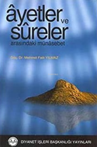 Ayetler ve Sureler Arasındaki Münasebetler | Mehmet Faik Yılmaz | Diya