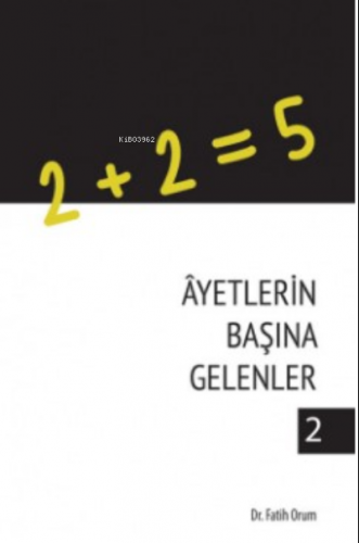 Ayetlerin Başına Gelenler 2 | Fatih Orum | Süleymaniye Vakfı Yayınları