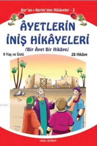 Ayetlerin İniş Hikayeleri (Orta Boy); Bir Ayet Bir Hikaye | Mürşide Uy